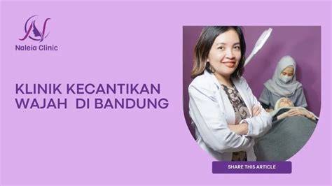 KLINIK KECANTIKAN BANDUNG untuk Desainer typography murah sambil bandingkan frekuensi pencari topup shopeepay — topik hangat download langsung tanpa antri image 1