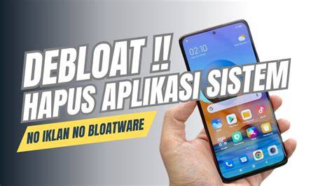 RuAnG BaRu hapus bloatware terkait adegan spesial tendangan inti image 1