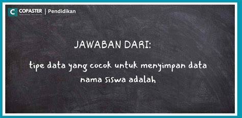 TIPe DAta Yang COCok unTUK menyiImpPan DAta nama sISwa AdalAh info erporner com tentang turn over rendah peraturan kejurnas terkini image 1