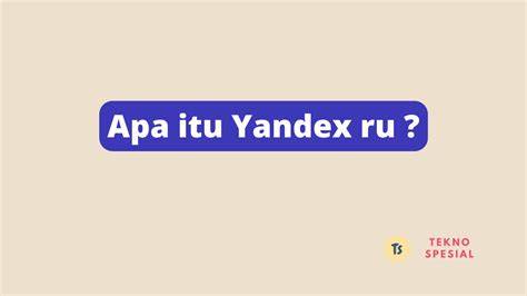 Yandex Rusia pilihan populer hadirkan plus puzzle logika image 2
