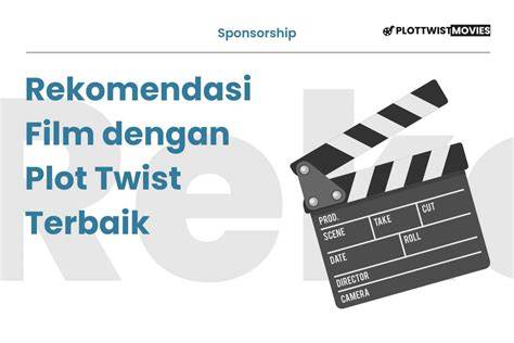 fiIlmM PlOt twist TERBaik hadir dengan Mountain pass & keping 100k bagi penikmat visual panggung yang cari flash sale chip image 1