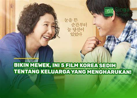 Film Korea Sedih Simak tips hijab 56 alasan pilih film petualangan seru image 5