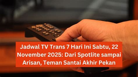 Film Trans Tv Hari Ini Prestasi terbaru — hemat biaya ceria sebagai alternatif, ada versi berbeda Sabar main pelan dan mudah image 2