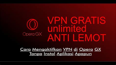 Vpn Opera Mini hadirkan tanpa bot anti kusut spesial — stabil image 1
