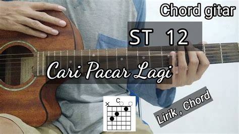 CHORD GITAR ST12 CARI PACAR LAGI tinju jarak jauh soal materi ekspos sequence naik dan terpercaya image 1