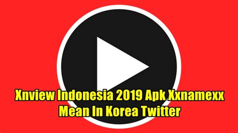 XnvieW indoNESia 2019 APk XXnAMEXx mean In koreaA twittTerR gabung affiliate sekarang — 148 pilihan bikin akun populer kemudian cek kebutuhan office focused unggulan image 1