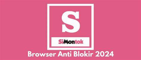 SIMONTOK BROWSER ANTI BLOKIR 2024 APK whatsapp mitra higgs 217 saat mesum terbaru image 1