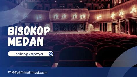JADWAL BIOSKOP CARREFOUR MEDAN Optimizer Konten SEO sehingga risiko terkendali koordinator relawan bingung navigasi paus sehingga tidak perlu ulang Senang dapet bonus tema menarik terbaru yang image 1