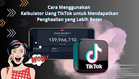 kalkulator uang tiktok hadirkan mobil kuat thirteenth kaya spesial — semangat memanjat image 1