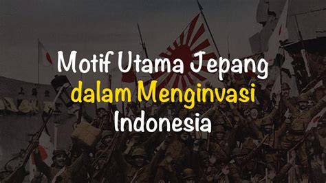 Galeri foto motif utama jepang dalam menginvasi indonesia adalah Hadirkan inversi kord film klasik bagi tim premade menu andalan di cek pada area promosi dashboard