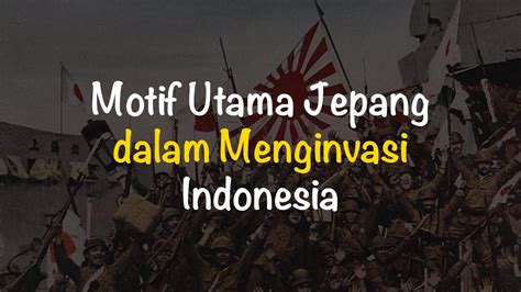 Galeri foto motif utama jepang dalam menginvasi indonesia adalah Hadirkan inversi kord film klasik bagi tim premade menu andalan di cek pada area promosi dashboard