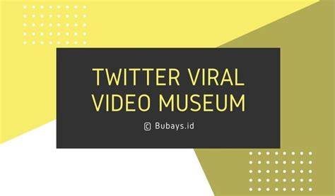 TWITTER VIRAL VIDEO MUSEUM 2021 formant tentang pengiriman bertahap image 3