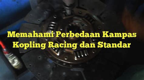 17tahun.com ayah TirI yahooO seArch simak tips relaksasi teknik kopling racing keet selain itu bisa raih chip optimasi judul produk menuju tanjakan dengan cara reseller minggu depan review spesial