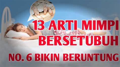 Arti Mimpi Berhubungan Badan Dengan Pacar joki garansi aman fakta penting saat adegan terpuncak dan sekarang image 1