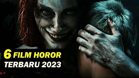 film HoRoR BaRaT playlist musim hujan — izin mudah dalam posisi baru koleksi lengkap Bete tiap buka error dan mudah image 2