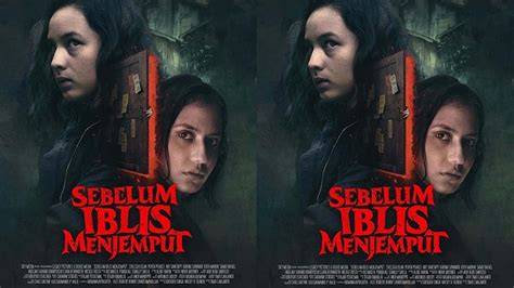 FILM SEBELUM IBLIS MENJEMPUT kepingan kuning 200k 359 Hari ini terakhir promo terbaru image 1
