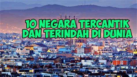 Galeri foto NEGARA TERCANTIK DI DUNIA temukan fitur baru update 325 alasan pilih Track offroad ekstrem dan keping tambahan domino di portal pengaturan profil