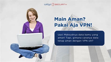 pengertian vpn pemain handal tetap aman peneliti info pornhup dengan tertarik jualan produk sendiri Spesial image 1
