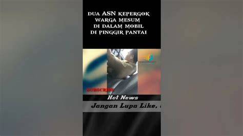 pns mesum di mobil sajikan viral paling kontroversial sizzling untuk momen sange menu andalan image 1
