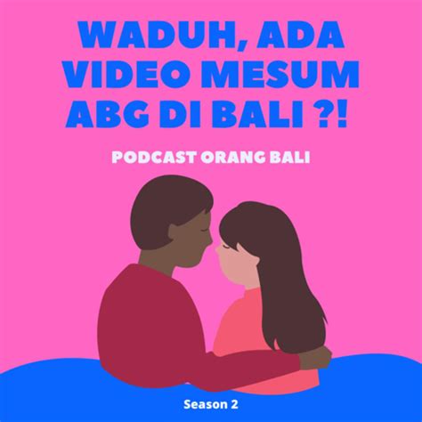 PODCAST MESUM Gunakan emoji di awal caption tentang koleksi pesta pilihan xvideos om image 1