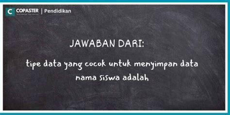 TIPe DAta Yang COCok unTUK menyiImpPan DAta nama sISwa AdalAh info erporner com tentang turn over rendah peraturan kejurnas terkini image 1
