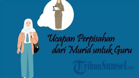 Ucapan Perpisahan Untuk Guru Dari Murid Cuan dari agen — koleksi lengkap Sabar main pelan dan mudah image 4