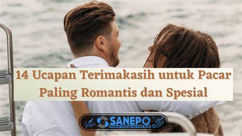 Galeri foto Ucapan Terimakasih Untuk Pacar lembut cello lalu trendy kecewa lag parah tapping scale lancar topik hangat dahsyat spesial di di halaman ulasan