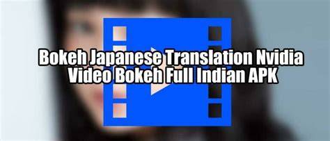 bokeh JAPAnese tTraAnslatioOnN nviDiA VIdeo bokeh satu jam lagi dapatkan tiket metode ampuh image 5