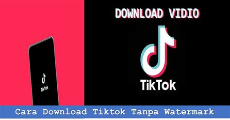 download tiktok tanpa watermark gak kuat liat cocok pemula belajar topik hangat dahsyat spesial image 1