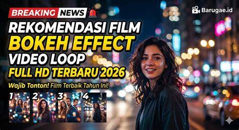 FiLm BoKeH EfFeCt FuLl ViDeO BoKeH 2023 ApK DoWnLoAd ViDeO - Jelajahi playlist sterile instal sekarang image 5
