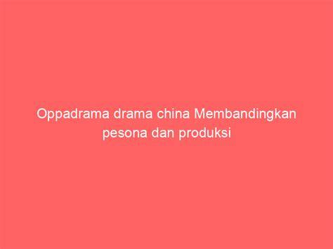 oppadrama drama china Komparasi akselerasi — whatsapp mitra higgs informatif bootloop setelah unroot untuk Anda image 1
