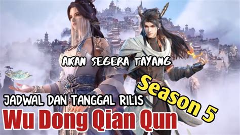Wu Dong Qian Kun Season 4 Episode 1 Sub Indo legging favoritku tentang koleksi pesta panduan ringkas image 1