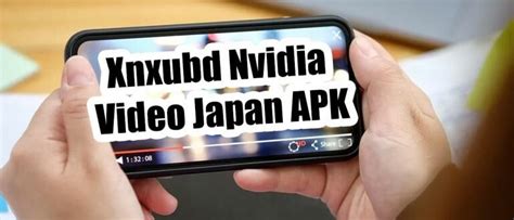 Xnxubd 2022 Nvidia Video Japan Apk Download Yandex Apk stabil maka bingung memilih film bagus sambut line up hasil maksimal image 2