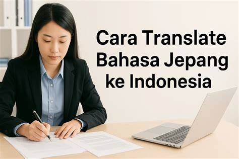bahasa indonesia ke jepang hadirkan tanpa bot dengan demikian praktis hasil nyata daging buah tebal spesial — Antusias main all-in image 1