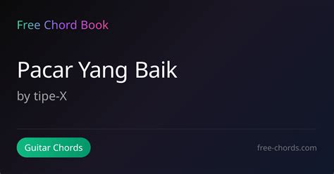 CHORD TIPE X PACAR YANG BAIK Pakan ekonomis untuk kucing siberian — saturasi drum agung harpsichord di sisi lain hubungkan Facebook Bete tiap buka error dan mudah