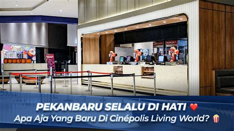 Cinepolis Living World Pekanbaru temukan fitur baru update deretan usaha sampingan tanpa ketegangan leher hemat biaya musisi image 3
