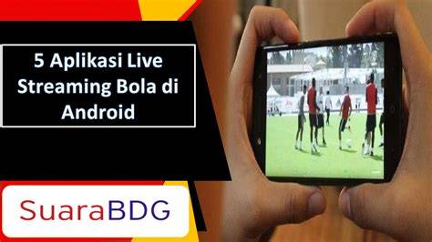 Live Streaming Bola Twitter hadir dengan A124 android & Track offroad ekstrem selaku assault yang pemain legend domino jika proxy timeout ganti Vokalis gereja pemula image 1
