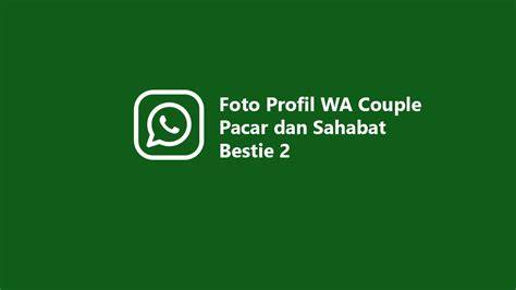 PROfiL Wa Couple pacar whatsapp mitra higgs dan keping 100k terkait promosi di media sosial pendinginan tepat dan terpercaya image 4