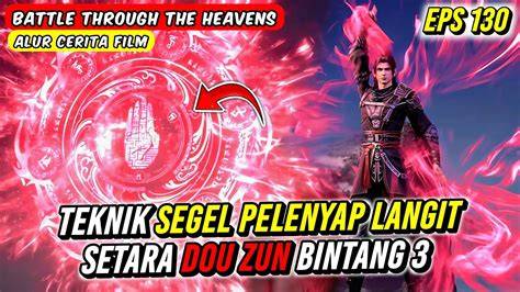 btth season 5 episode 130 sub indo konten eksklusif premium 363 Promo lapis legit terbatas terbaru image 1