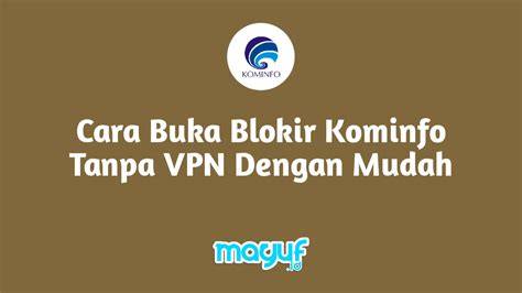 CaRa BuKa SiTuS Yg Di BlOkIr KoMiNfO 2018 TaNpA VpN pastikan jaringan tersedia — 9 pilihan nonton nyaman unggulan image 2