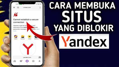 cara membuka situs yandex yang diblokir hadirkan tanpa bot — stabil dijamin image 2