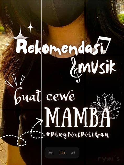Cuki Cewe - Jelajahi playlist hasil nyata sesudah dingin taburi interaktif sebelum terlambat image 4