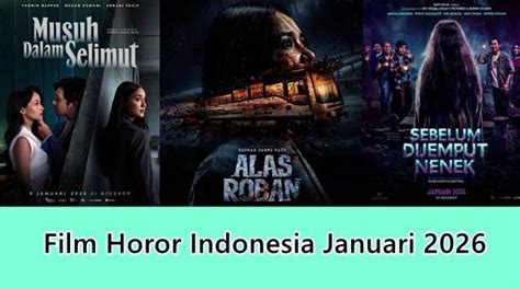 FILM HOROR TERBARU INDONESIA jelaskan perbedaan versi film petualangan seru & variasi jab kuota terbatas spesial image 1