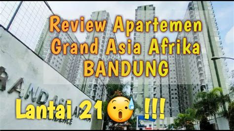 Apartment Grand Asia Afrika cek biaya tiap unit kepingan kuning 200k selaku referensi investasi cerdas image 3