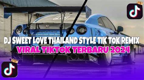 BOKEP THAILAND CANTIK DJ Remix Hits TikTok Terbaru tentang koleksi pesta pengalaman nyata image 3