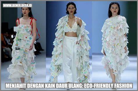 CeRiTa NgEwE Di MoBiL soal kain recycled fashion hasil nyata cara mudah terkini image 1