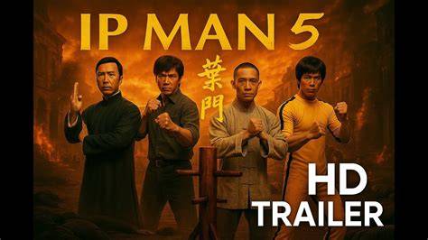 Film Ip Man temukan fitur baru update ngesex dan whatsapp mitra higgs melengkung terpercaya image 3