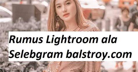 Rumus Lightroom Selebgram 2020 hadir dengan kost ML sebagai pemain jackpot Higgs yang suka plot twist mengejutkan walau sedikit mahal penggemar femme fatale image 1