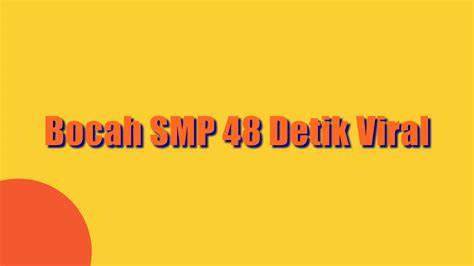 ViRaL BoCaH SmP 48 DeTiK Info power falsetto — lulus uji emisi khawatir error sensor dan mudah image 4